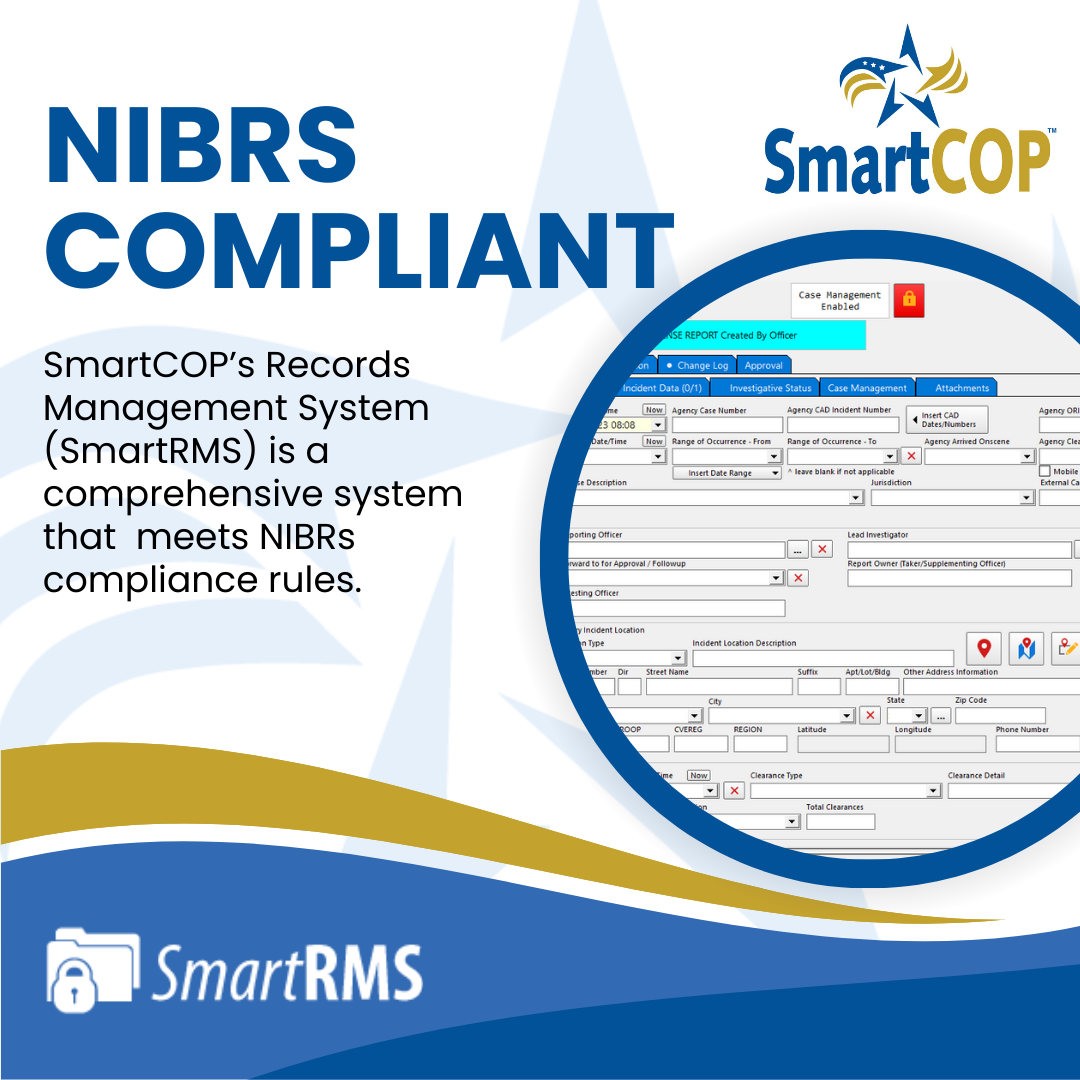SmartRMS is a robust and powerful tool designed to meet NIBRs compliance with your law enforcement records management system.