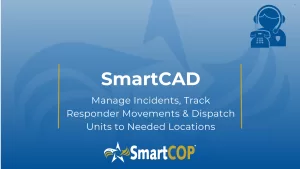 SmartCAD 911 operator software helps dispatchers respond faster with real-time maps, closest unit recommendations, and advanced call handling tools.