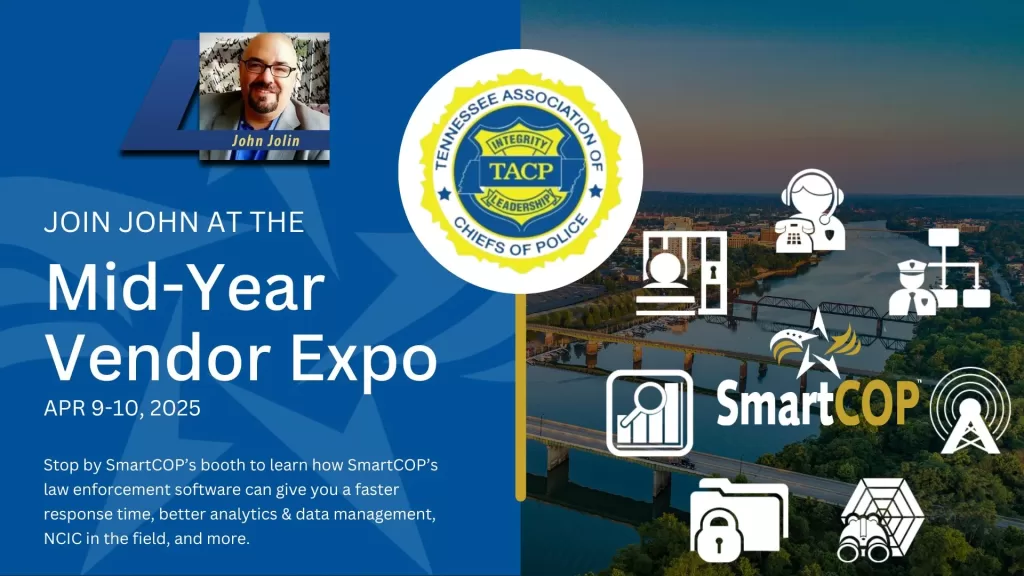 Meet SmartCOP at the TACP Mid-Year Vendor Expo in Nashville, April 9-10, to explore our cutting-edge public safety solutions