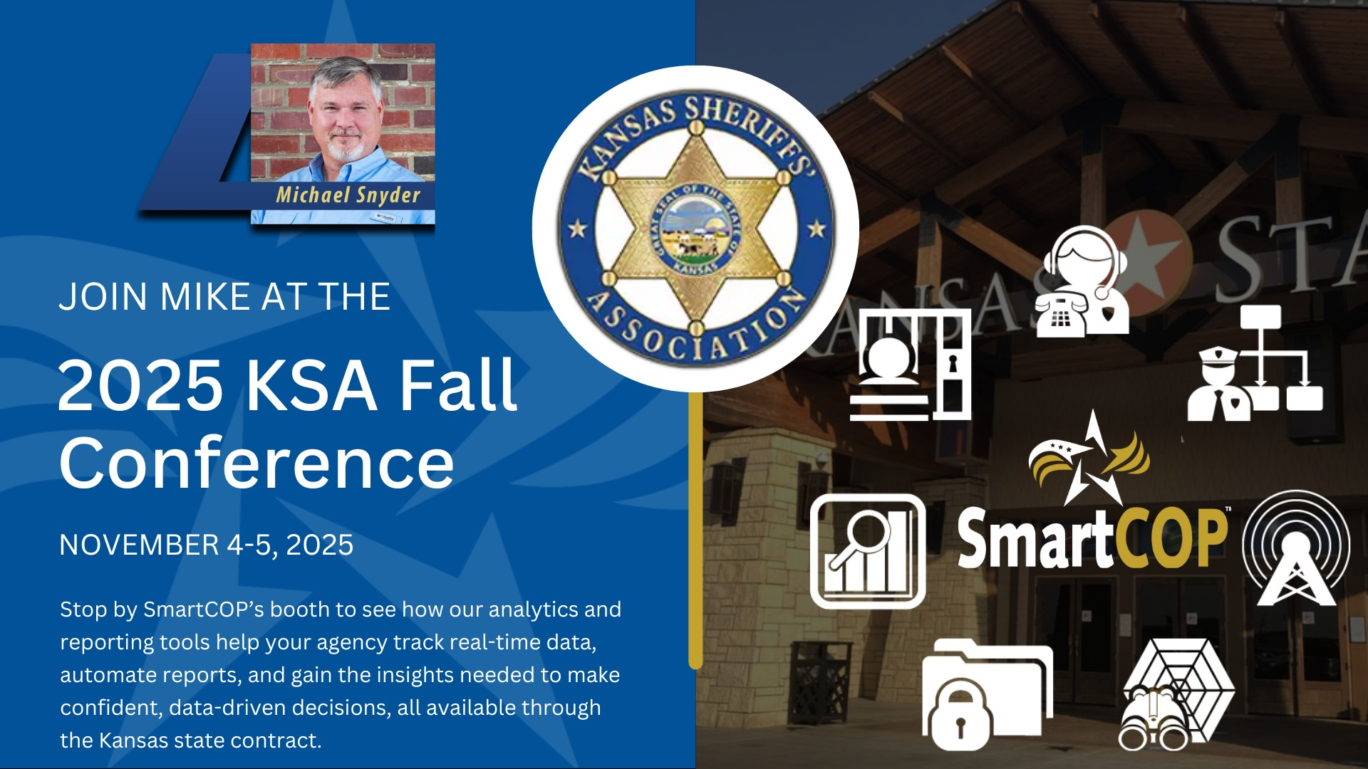 Join us at the 2025 KSA Fall Conference to see how SmartCOP’s analytics & reporting tools help Kansas agencies make informed decisions.